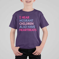 I Hear Migrant Children Also Have Heartbeats T Shirt For Kid Sarcastic Human Rights Activism
