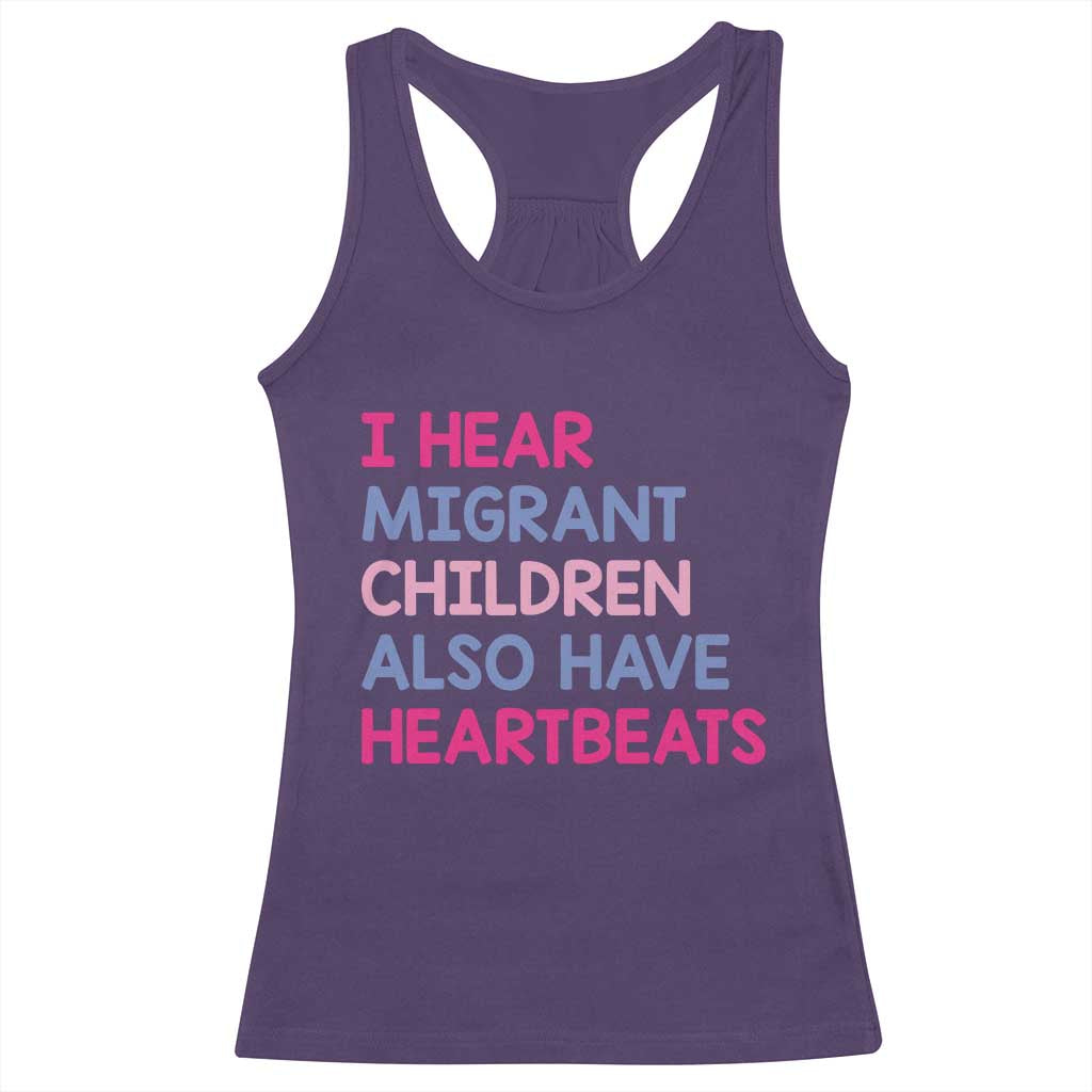 I Hear Migrant Children Also Have Heartbeats Racerback Tank Top Sarcastic Human Rights Activism