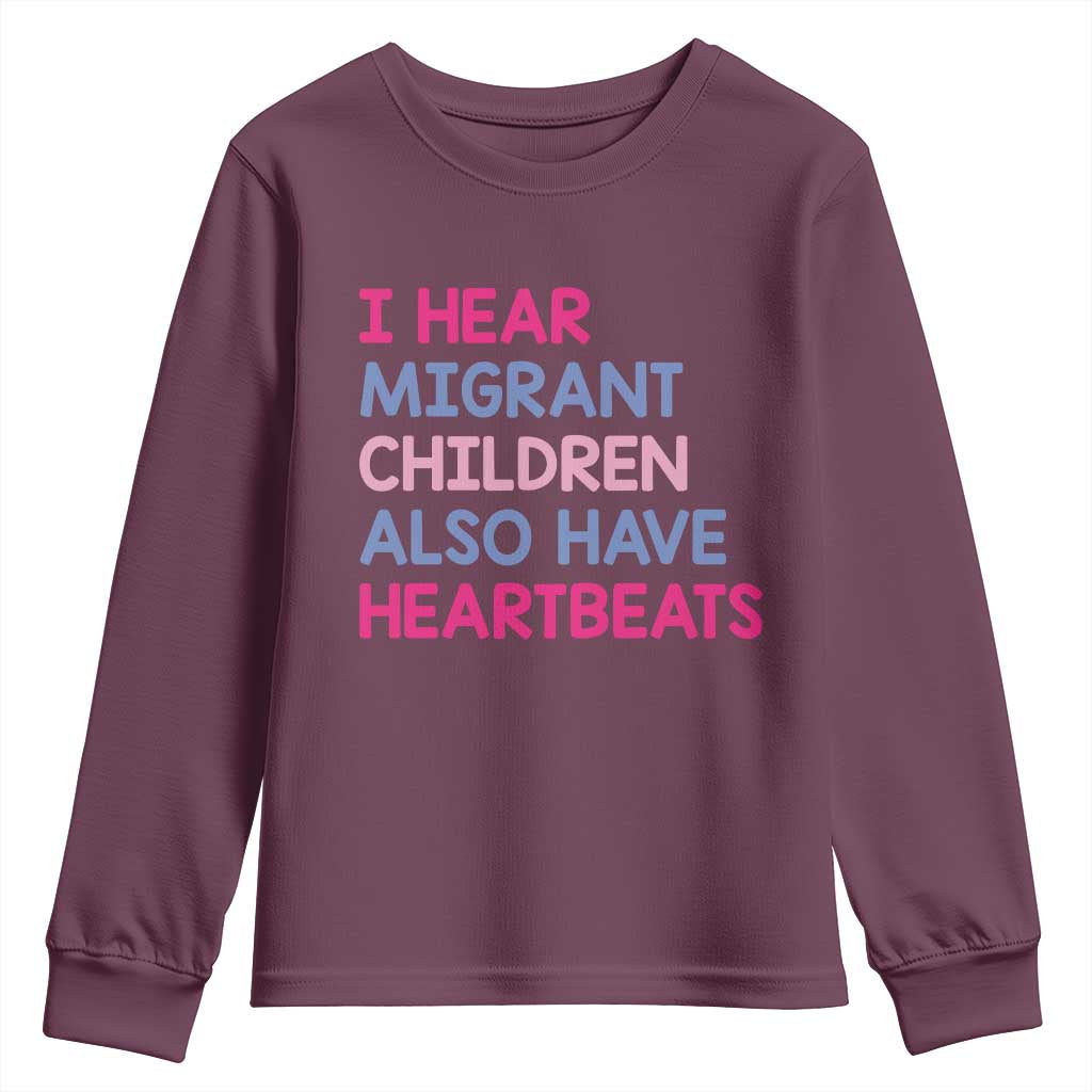 I Hear Migrant Children Also Have Heartbeats Youth Sweatshirt Sarcastic Human Rights Activism