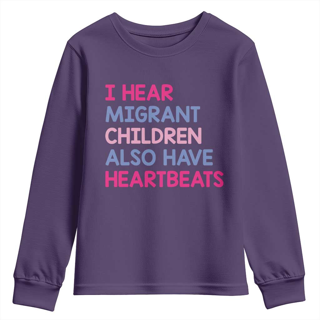 I Hear Migrant Children Also Have Heartbeats Youth Sweatshirt Sarcastic Human Rights Activism