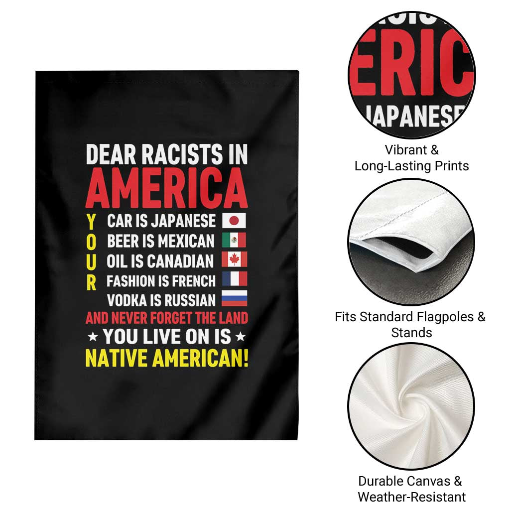 Dear Racists In America Land You Live On Is Native American Garden Flag Anti Racism Social Justice