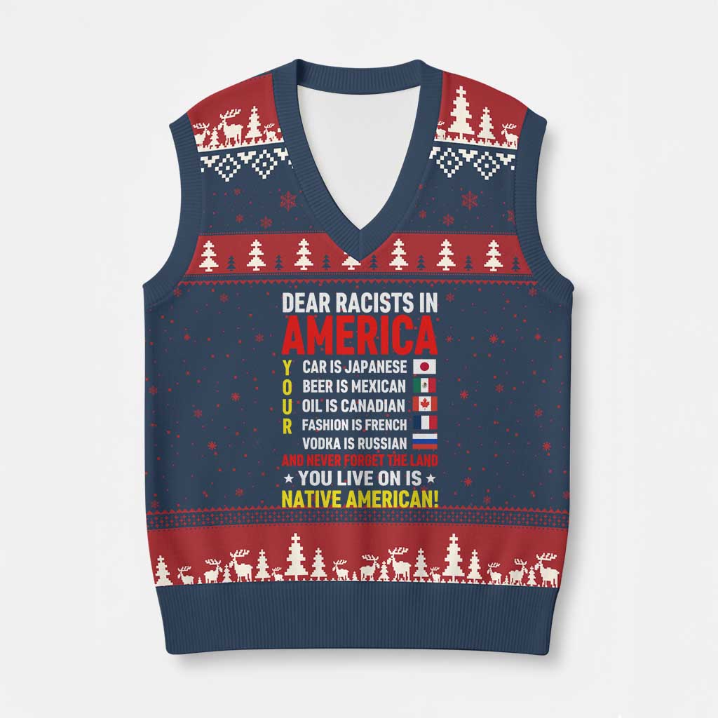 Dear Racists In America Land You Live On Is Native American V-Neck Knit Sweater Vest Anti Racism Social Justice