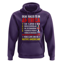 Dear Racists In America Land You Live On Is Native American Hoodie Anti Racism Social Justice