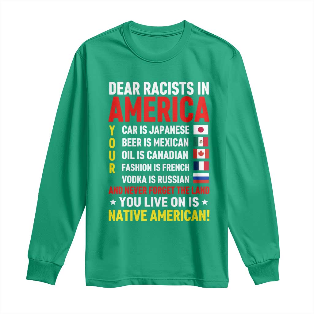 Dear Racists In America Land You Live On Is Native American Long Sleeve Shirt Anti Racism Social Justice
