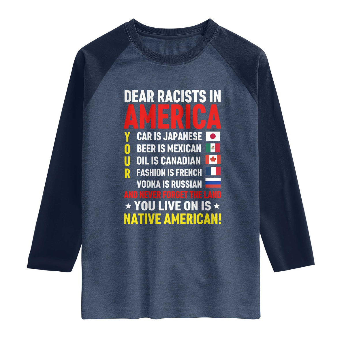 Dear Racists In America Land You Live On Is Native American Raglan Shirt Anti Racism Social Justice