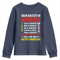 Dear Racists In America Land You Live On Is Native American Youth Sweatshirt Anti Racism Social Justice