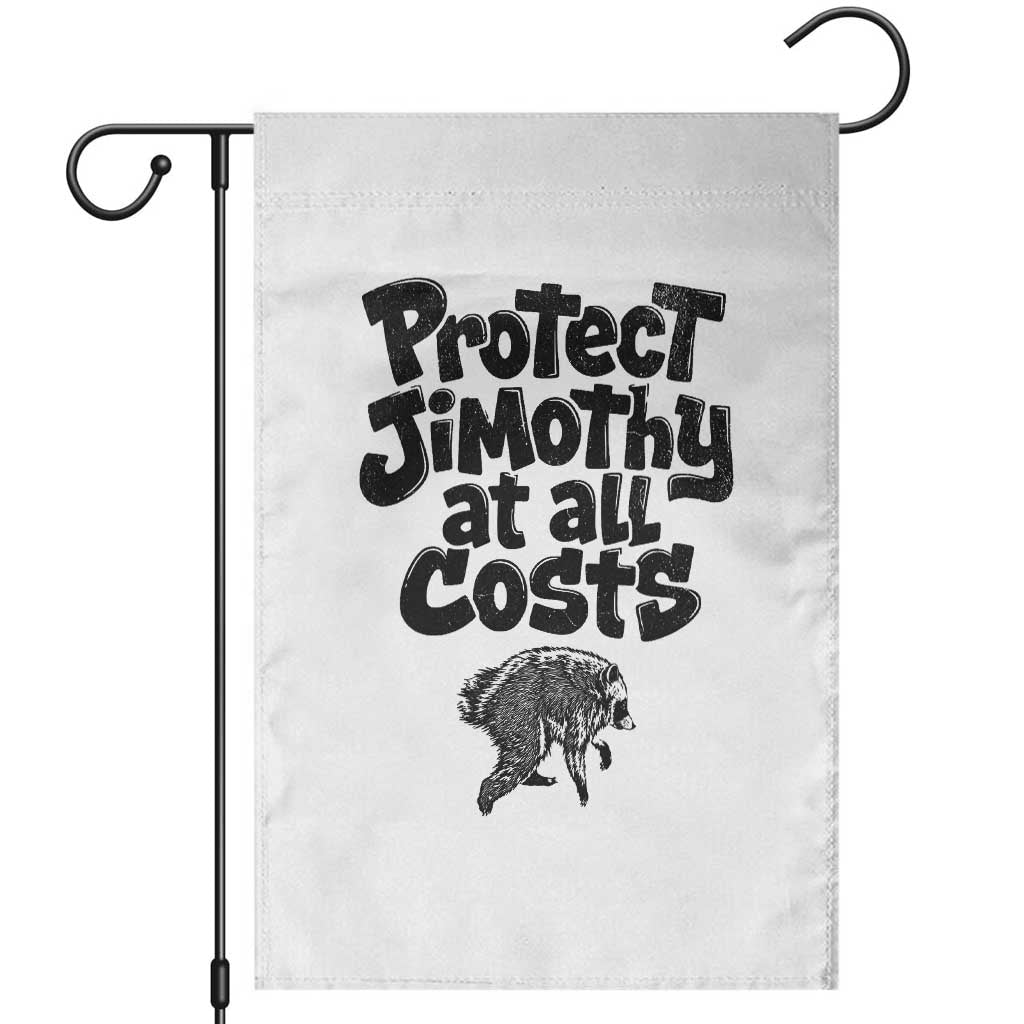 Protect Jimothy At All Costs Viral Seattle Raccoon Garden Flag Trash Panda Legend Lover Supporter