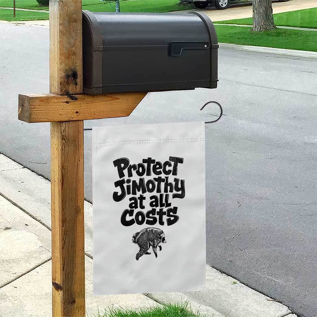 Protect Jimothy At All Costs Viral Seattle Raccoon Garden Flag Trash Panda Legend Lover Supporter