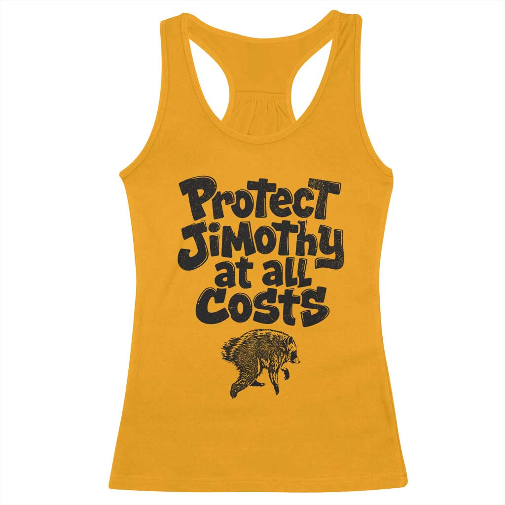 Protect Jimothy At All Costs Viral Seattle Raccoon Racerback Tank Top Trash Panda Legend Lover Supporter