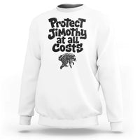 Protect Jimothy At All Costs Viral Seattle Raccoon Sweatshirt Trash Panda Legend Lover Supporter