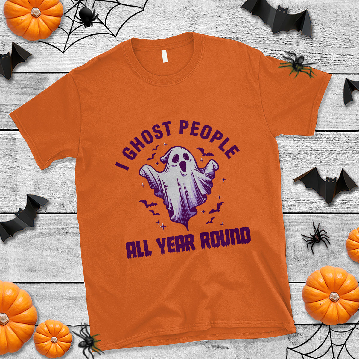 Funny Boo Sheet T Shirt I Ghost People All Year Round Spooky Ghost Halloween Costume - Wonder Print Shop