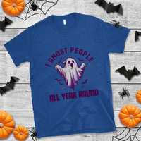 Funny Boo Sheet T Shirt I Ghost People All Year Round Spooky Ghost Halloween Costume - Wonder Print Shop