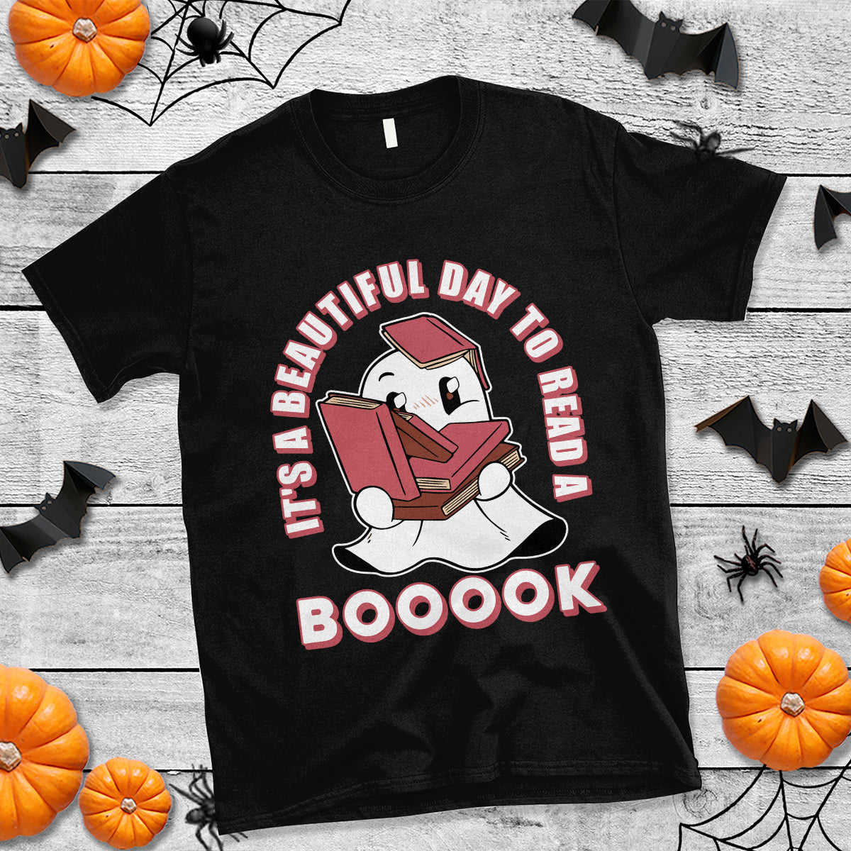 Halloween Reading T Shirt It's A Beautiful Day To Read A Book Cute Ghost Boo Sheet - Wonder Print Shop