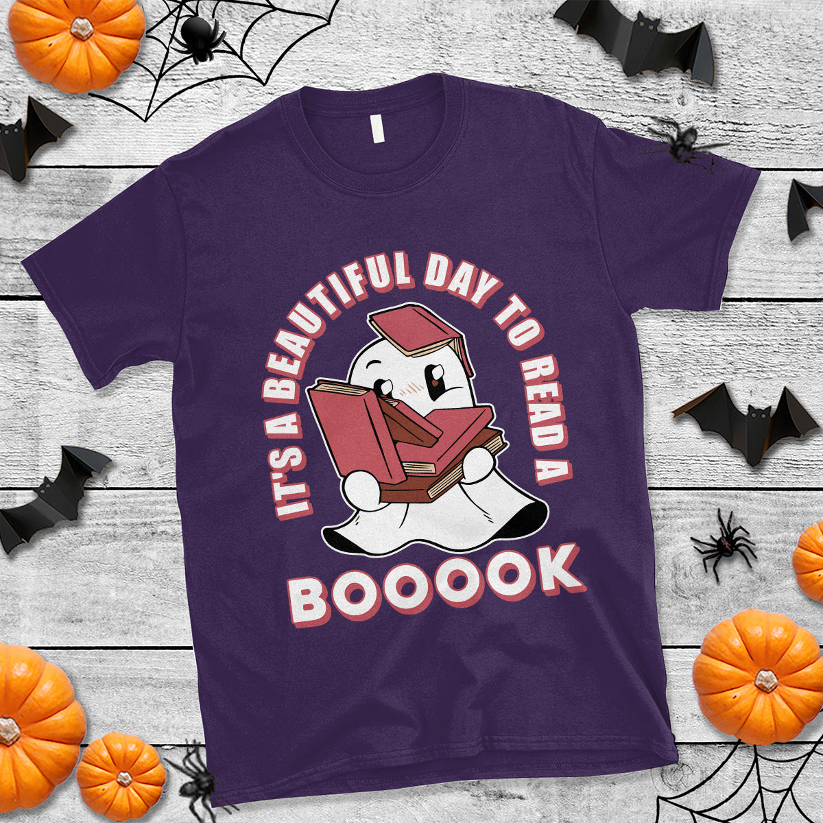 Halloween Reading T Shirt It's A Beautiful Day To Read A Book Cute Ghost Boo Sheet - Wonder Print Shop
