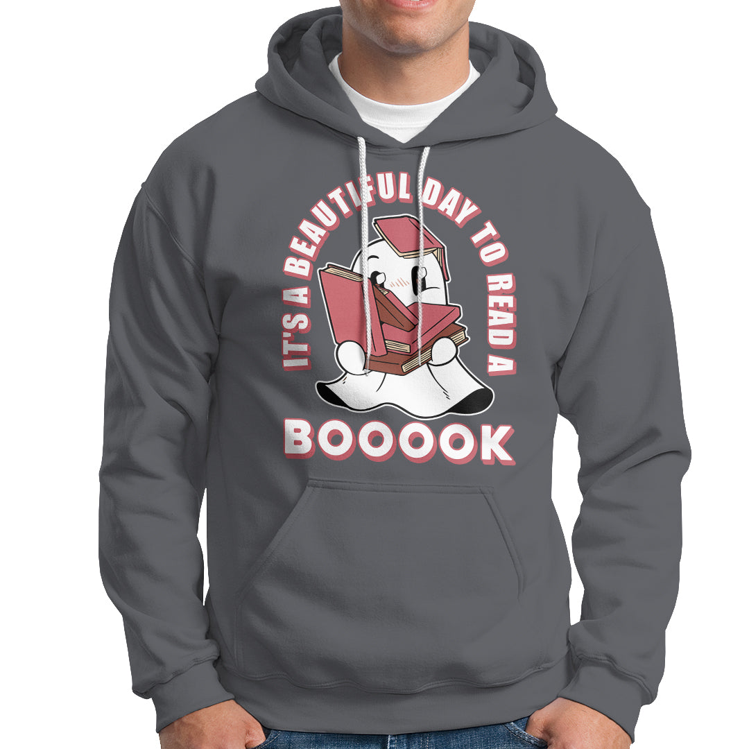 Halloween Reading Hoodie It's A Beautiful Day To Read A Book Cute Ghost Boo Sheet - Wonder Print Shop