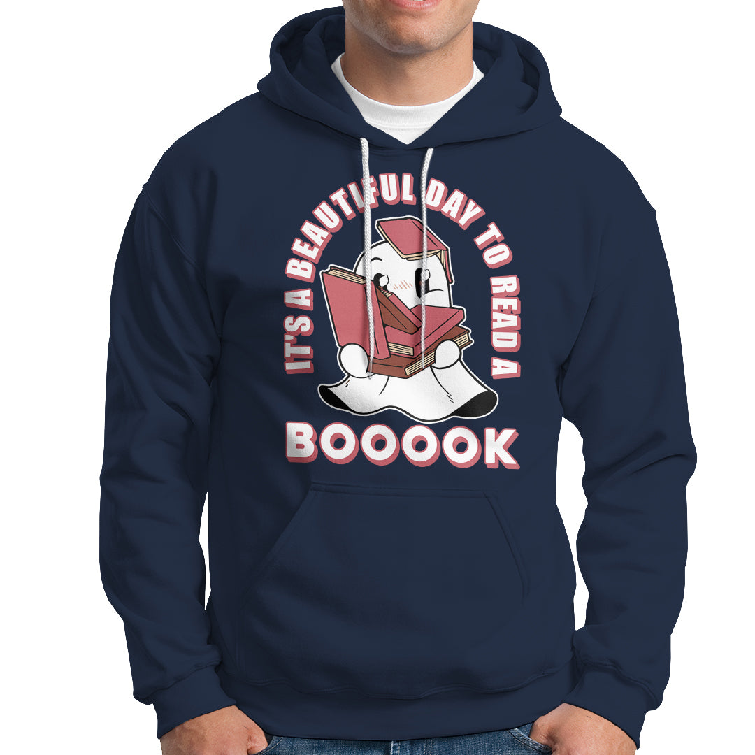 Halloween Reading Hoodie It's A Beautiful Day To Read A Book Cute Ghost Boo Sheet - Wonder Print Shop