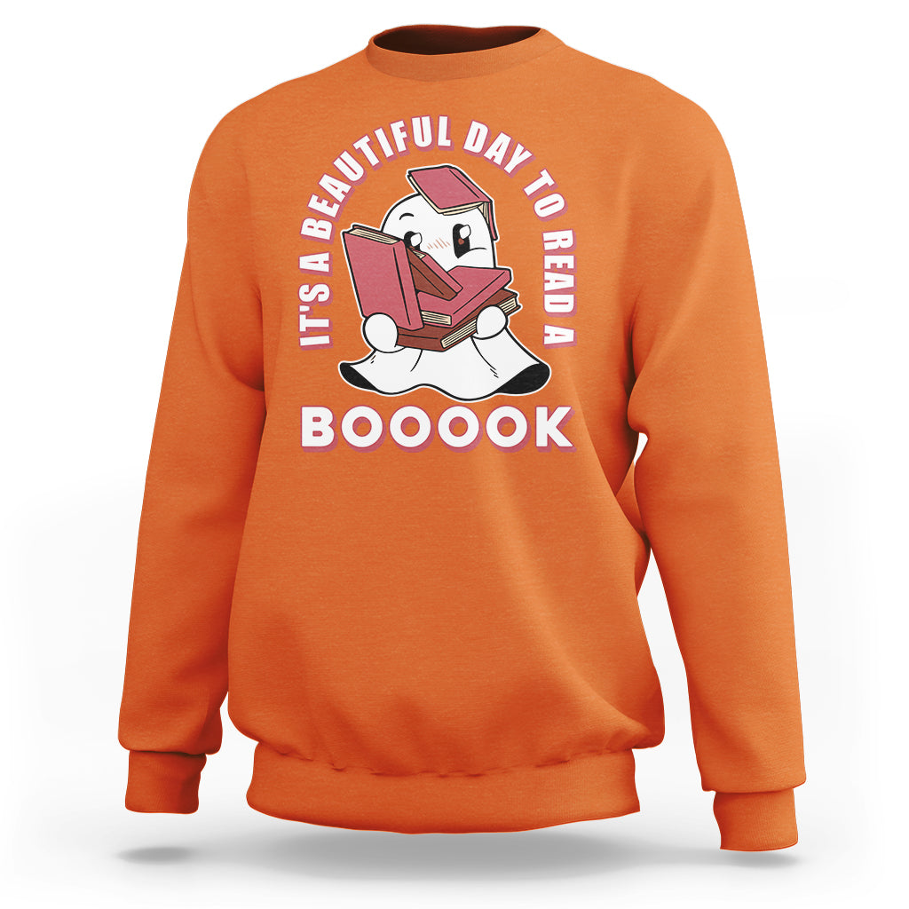 Halloween Reading Sweatshirt It's A Beautiful Day To Read A Book Cute Ghost Boo Sheet - Wonder Print Shop