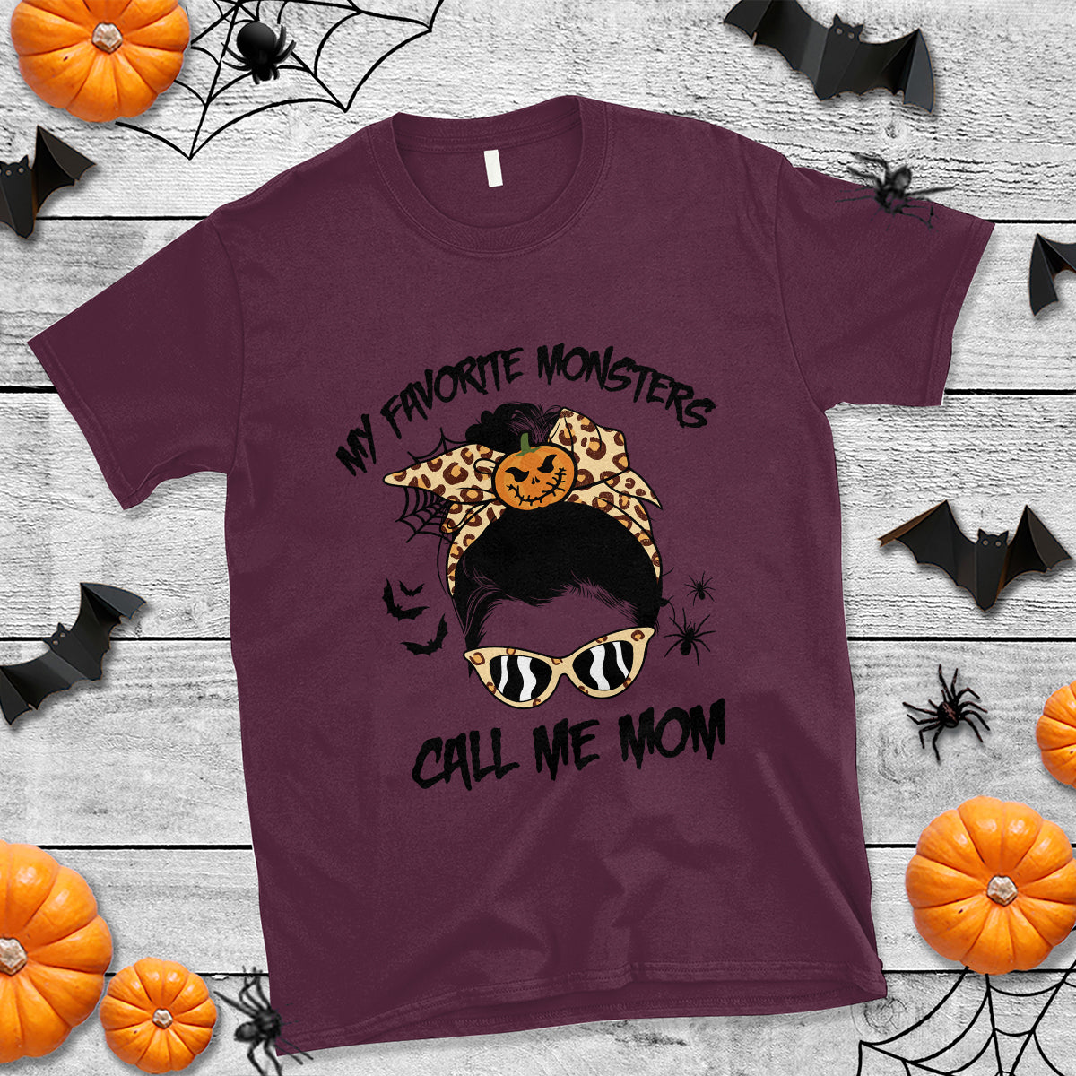 Halloween Mom T Shirt My Favorite Monsters Call Me Mom Messy Bun Halloween Costume - Wonder Print Shop