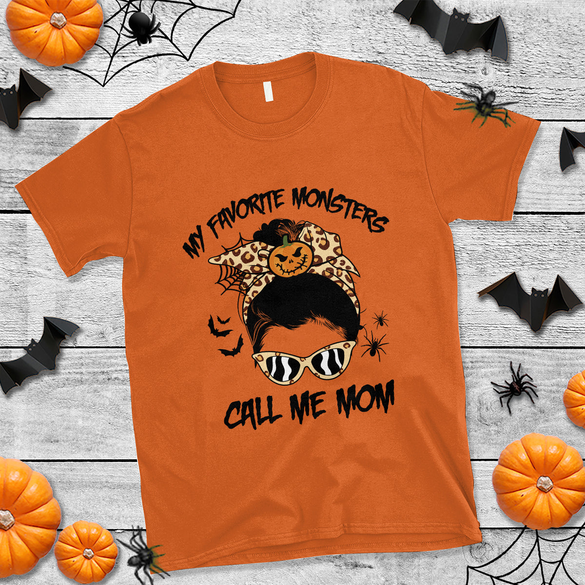 Halloween Mom T Shirt My Favorite Monsters Call Me Mom Messy Bun Halloween Costume - Wonder Print Shop
