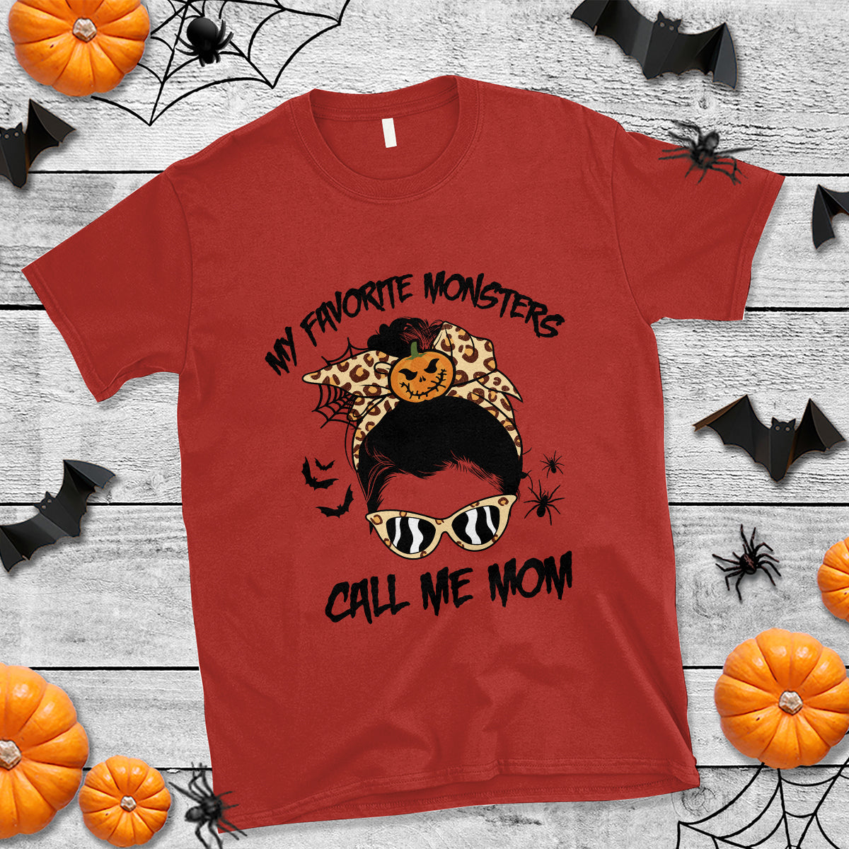 Halloween Mom T Shirt My Favorite Monsters Call Me Mom Messy Bun Halloween Costume - Wonder Print Shop