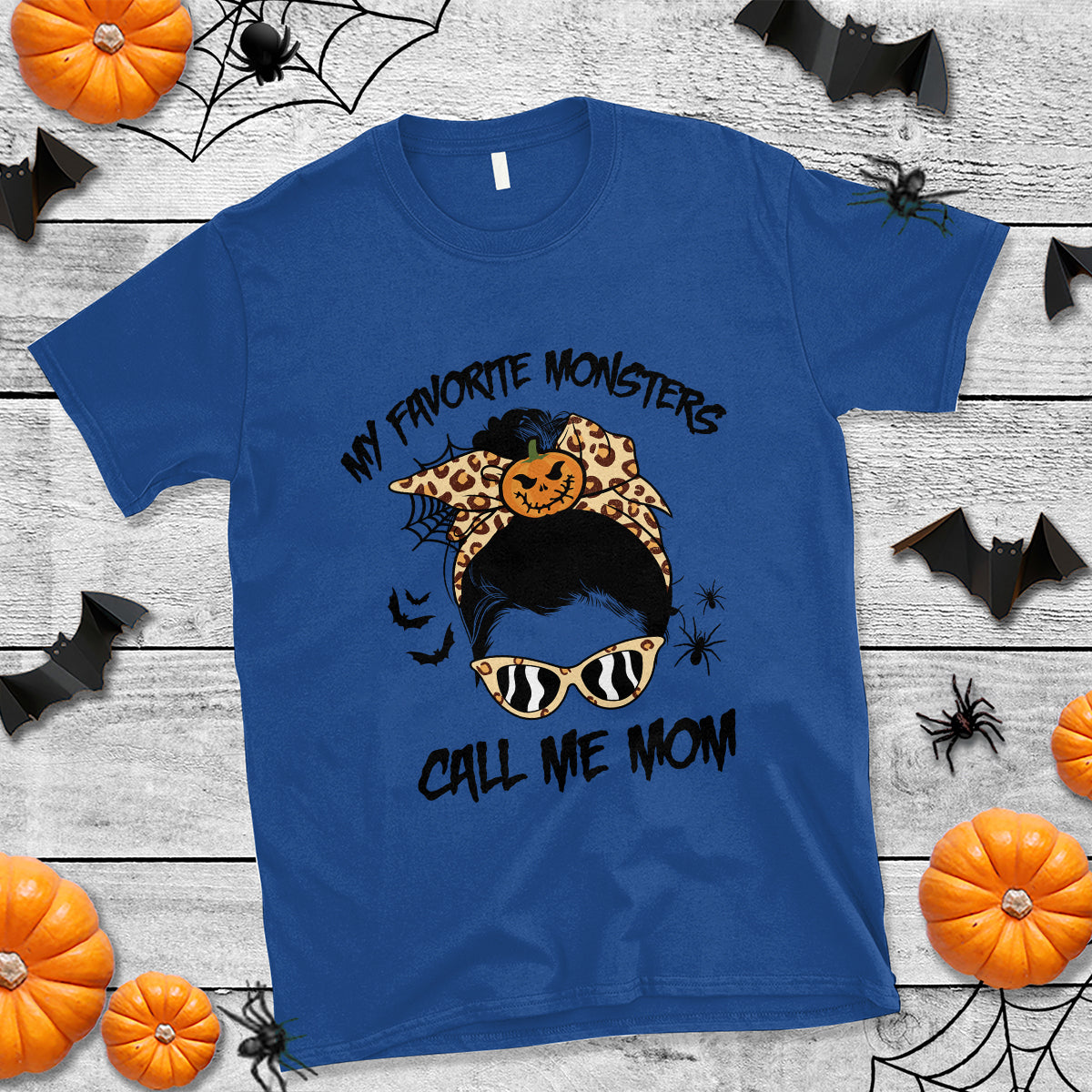 Halloween Mom T Shirt My Favorite Monsters Call Me Mom Messy Bun Halloween Costume - Wonder Print Shop