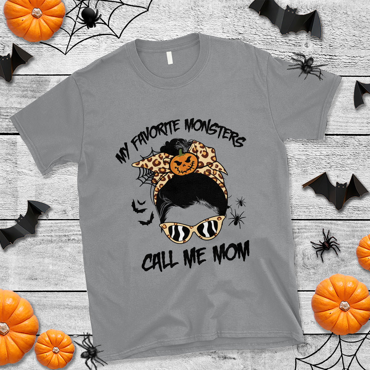 Halloween Mom T Shirt My Favorite Monsters Call Me Mom Messy Bun Halloween Costume - Wonder Print Shop