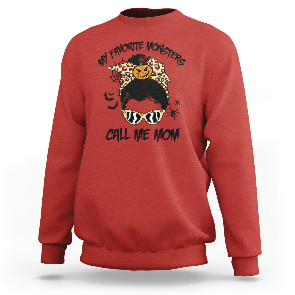 Halloween Mom Sweatshirt My Favorite Monsters Call Me Mom Messy Bun Halloween Costume - Wonder Print Shop