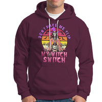 Halloween Witch Hoodie Don't Make Me Flip My Witch Switch Halloween Costume - Wonder Print Shop