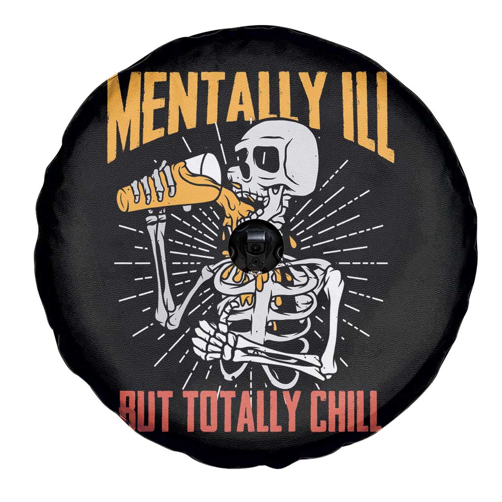 Funny Skeleton Spare Tire Cover Mentally Ill But Totally Chill Drinking Beer Lover Halloween Costume
