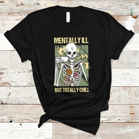 Funny Skeleton T Shirt Mentally Ill But Totally Chill Drinking Coffee Lover Halloween Costume - Wonder Print Shop