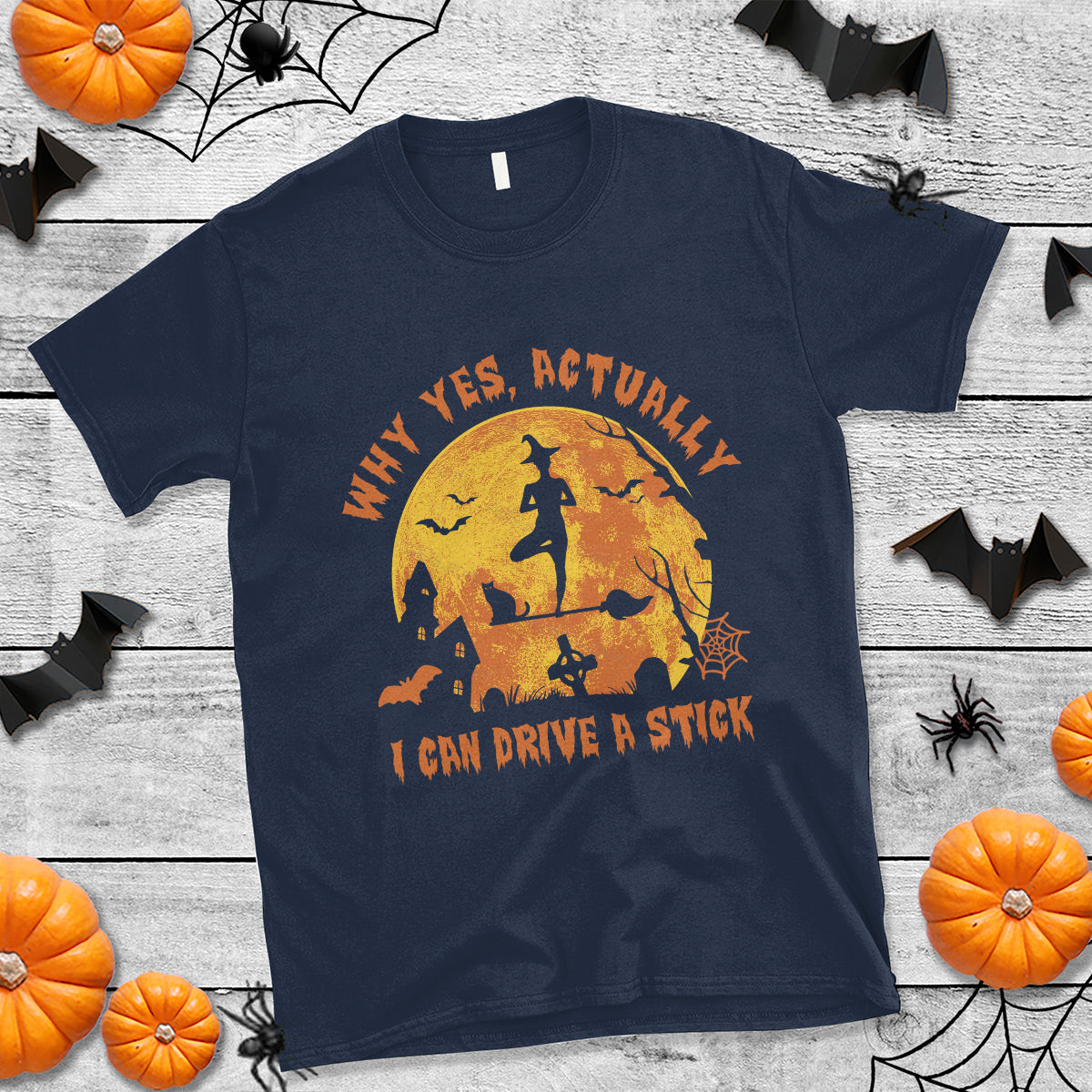 Halloween Witch T Shirt Yes Actually I Can Drive A Stick Halloween Costume - Wonder Print Shop