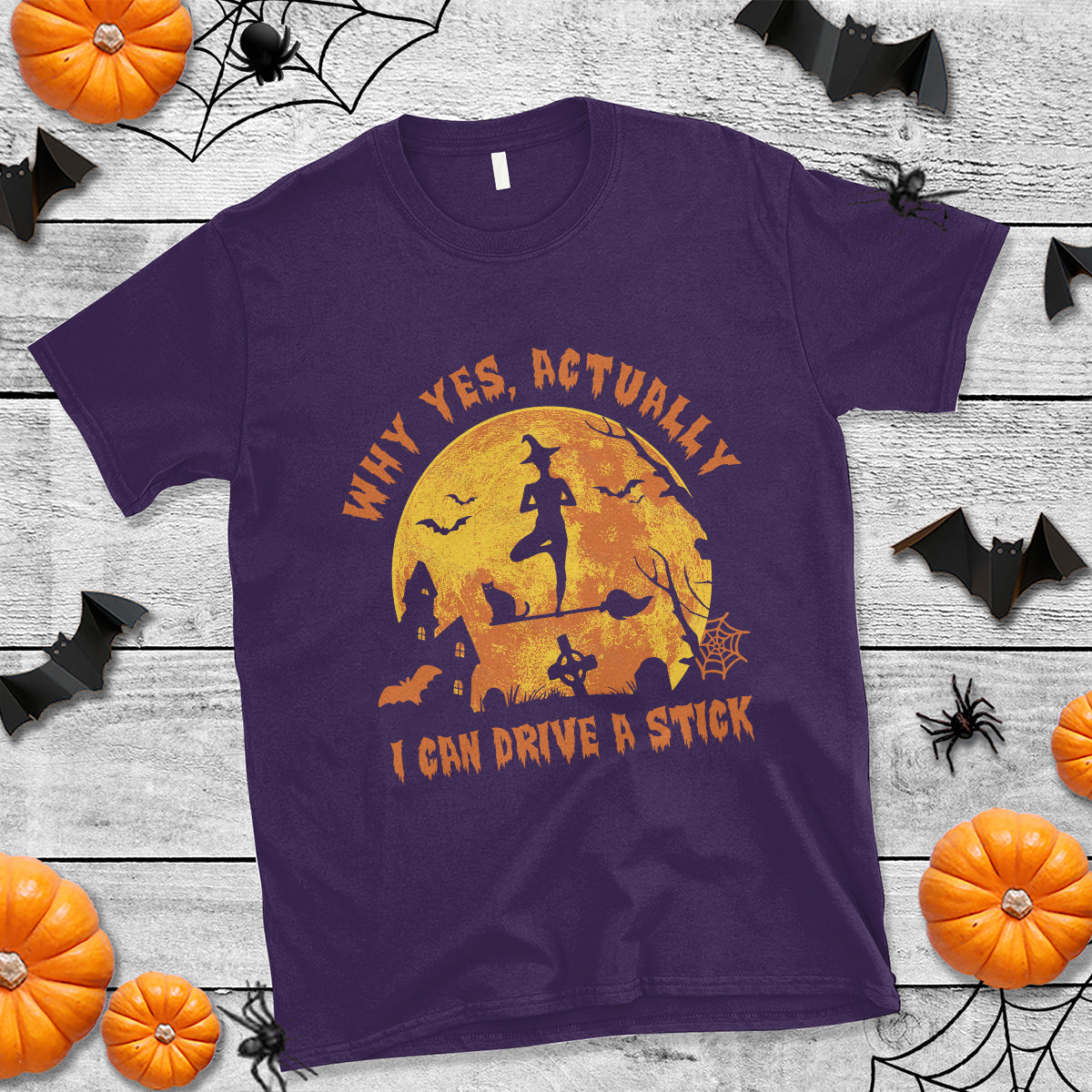 Halloween Witch T Shirt Yes Actually I Can Drive A Stick Halloween Costume - Wonder Print Shop
