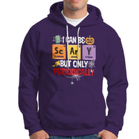 Halloween Season Hoodie I Can Be Scary But Only Periodically Funny Halloween Science - Wonder Print Shop