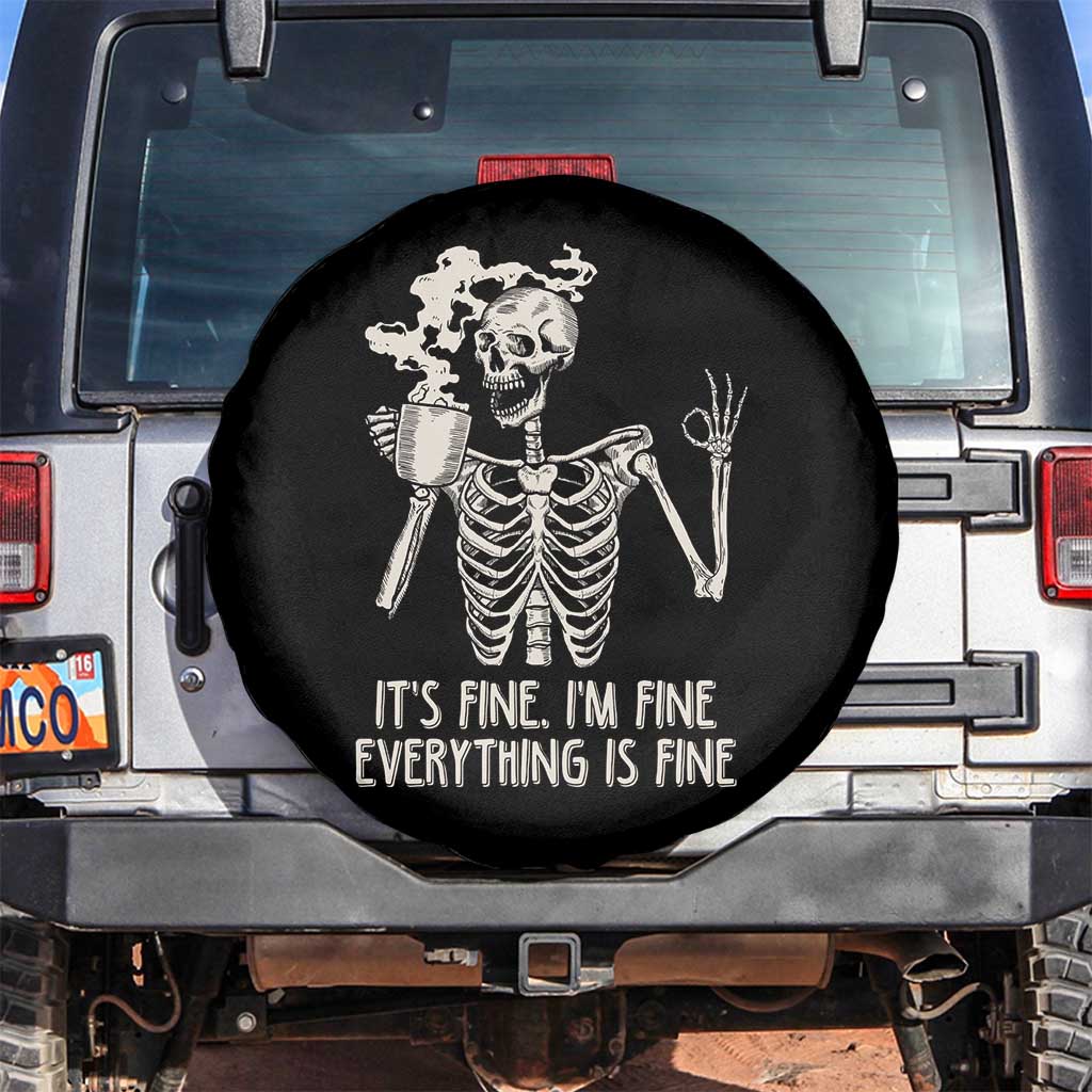 Funny Skeleton Spare Tire Cover It's Fine I'm Fine Everything's Fine Never Better Drinking Coffee