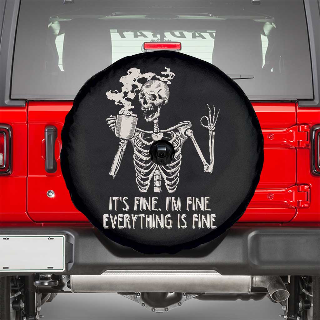 Funny Skeleton Spare Tire Cover It's Fine I'm Fine Everything's Fine Never Better Drinking Coffee