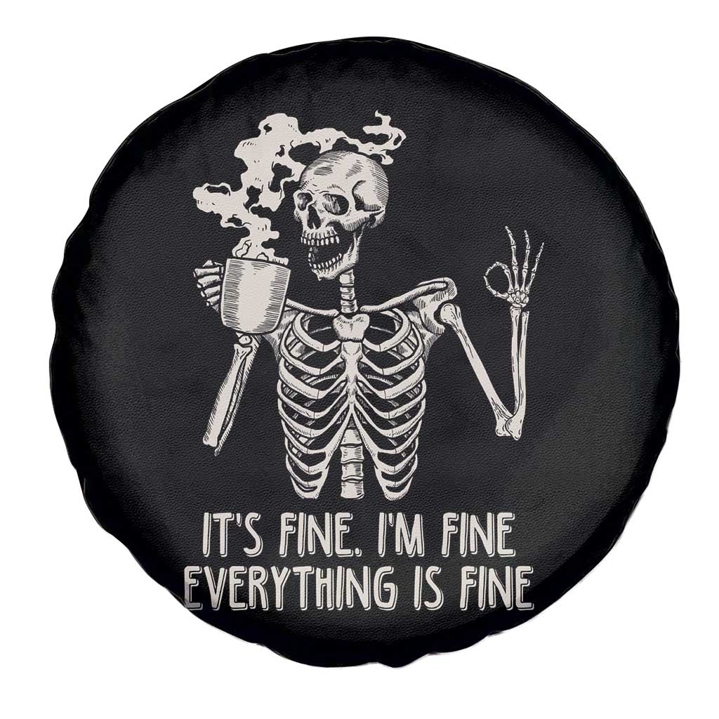 Funny Skeleton Spare Tire Cover It's Fine I'm Fine Everything's Fine Never Better Drinking Coffee