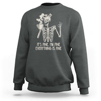 Funny Skeleton Sweatshirt It's Fine I'm Fine Everything's Fine Never Better Drinking Coffee - Wonder Print Shop