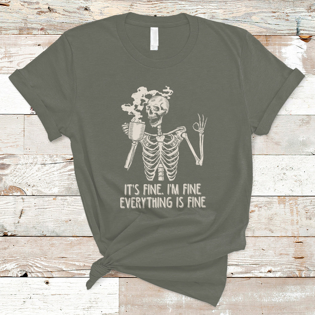 Funny Skeleton T Shirt It's Fine I'm Fine Everything's Fine Never Better Drinking Coffee - Wonder Print Shop