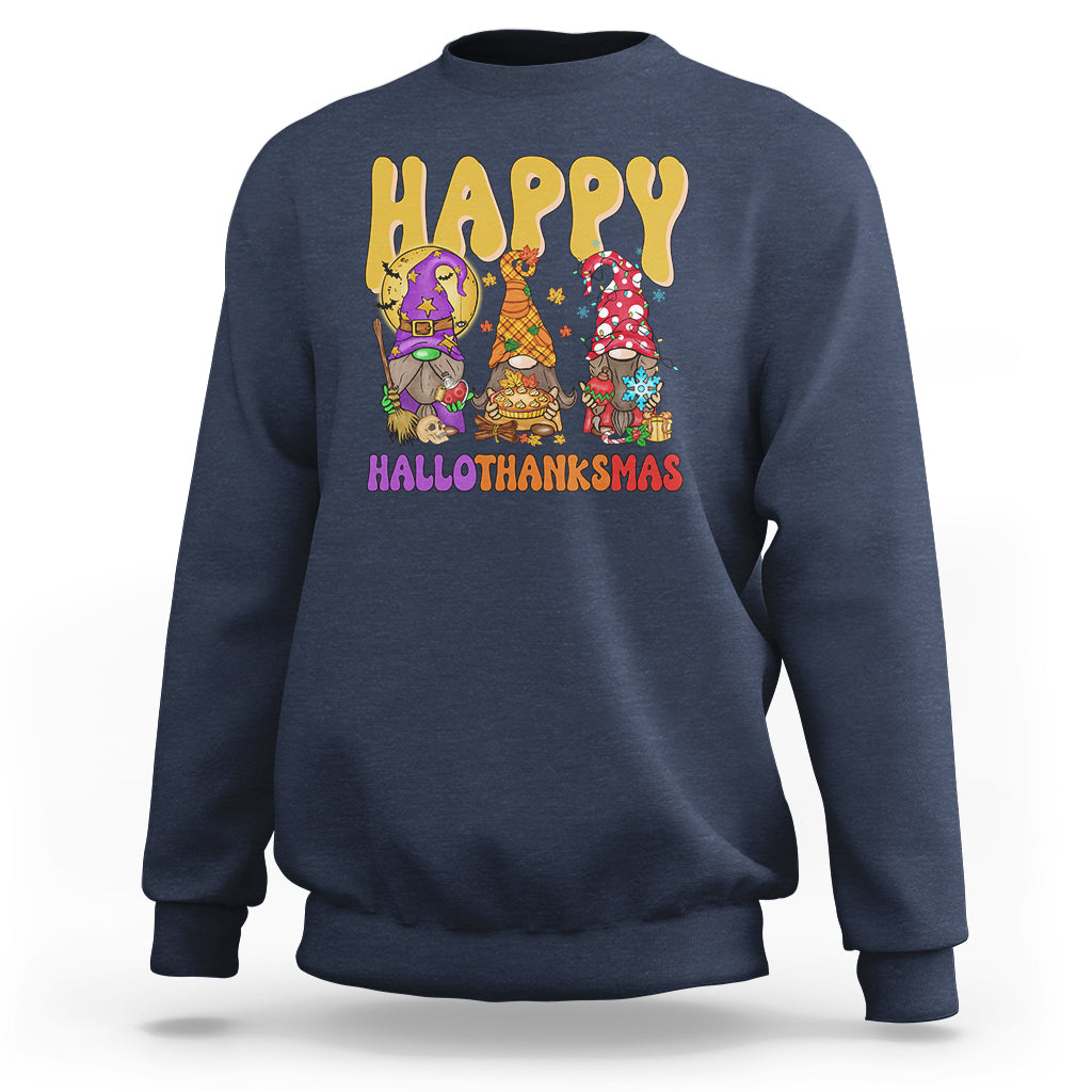 Hallothanksmas Sweatshirt Halloween Thanksgiving Christmas Happy HalloThanksMas Gnomes - Wonder Print Shop