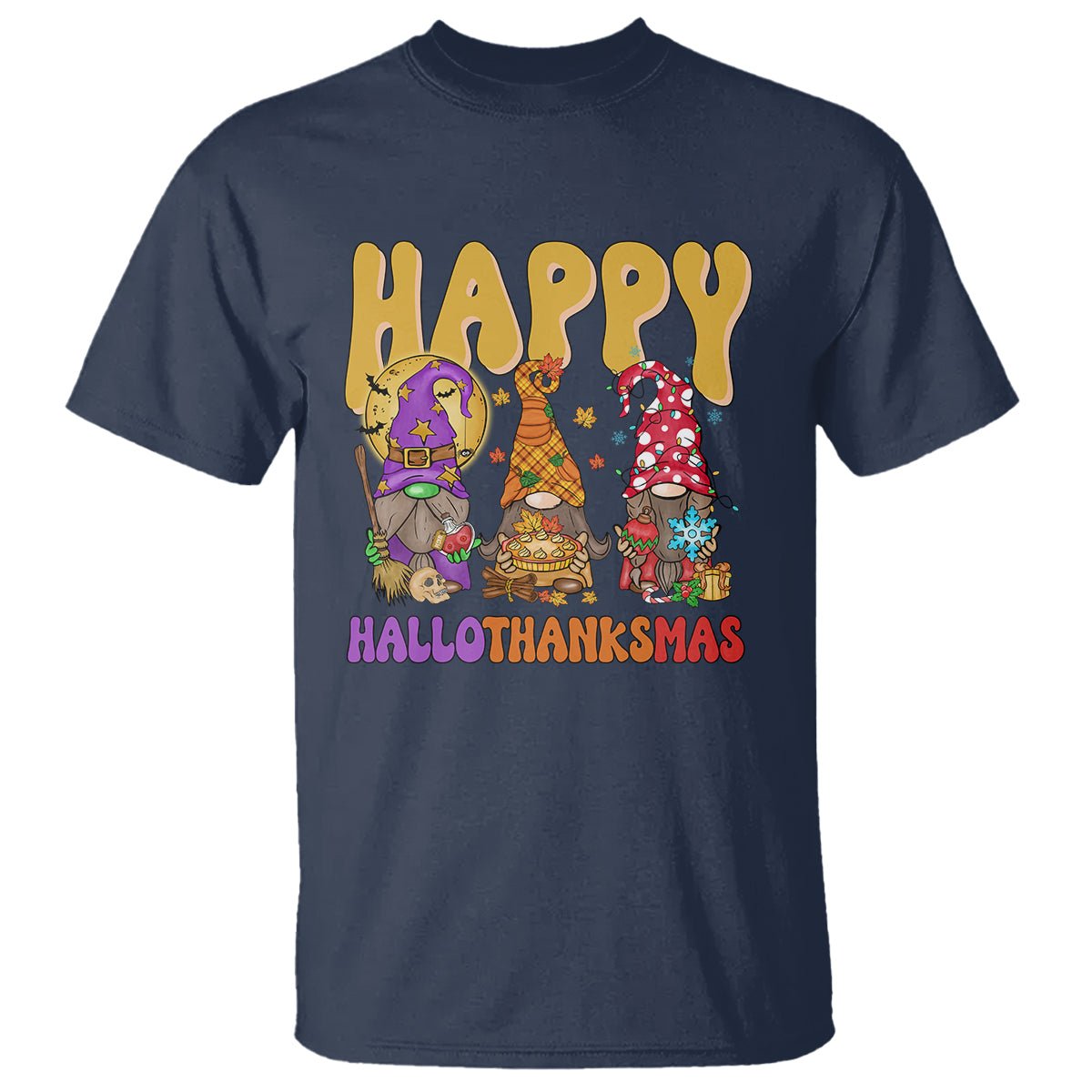 Hallothanksmas T Shirt Halloween Thanksgiving Christmas Happy HalloThanksMas Gnomes - Wonder Print Shop