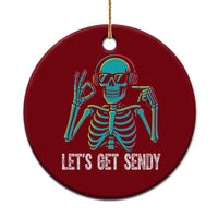 Lets Get Sendy Skeleton Ceramic Ornament Full Send Vibes Glowcore - Wonder Print Shop