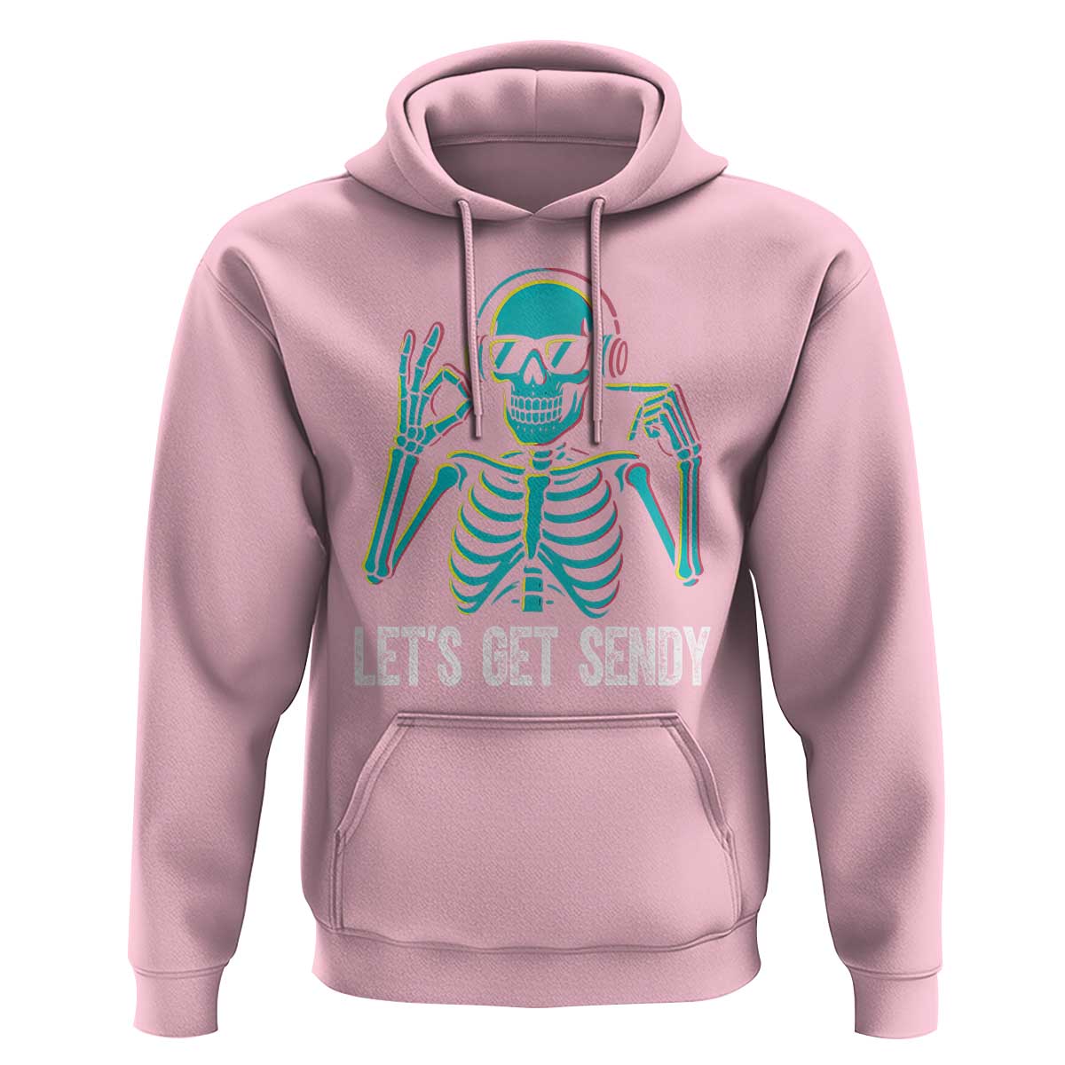 Lets Get Sendy Skeleton Hoodie Full Send Vibes Glowcore - Wonder Print Shop