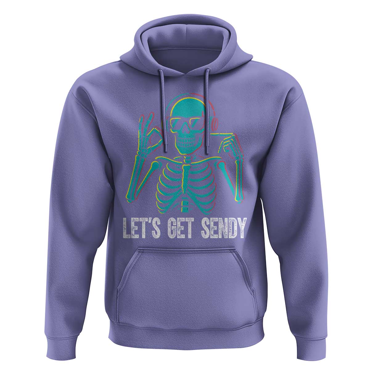 Lets Get Sendy Skeleton Hoodie Full Send Vibes Glowcore - Wonder Print Shop
