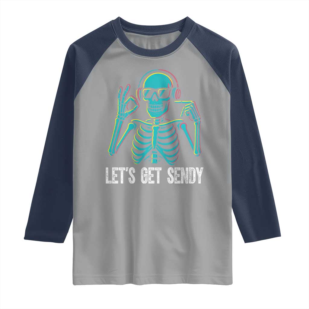 Lets Get Sendy Skeleton Raglan Shirt Full Send Vibes Glowcore - Wonder Print Shop