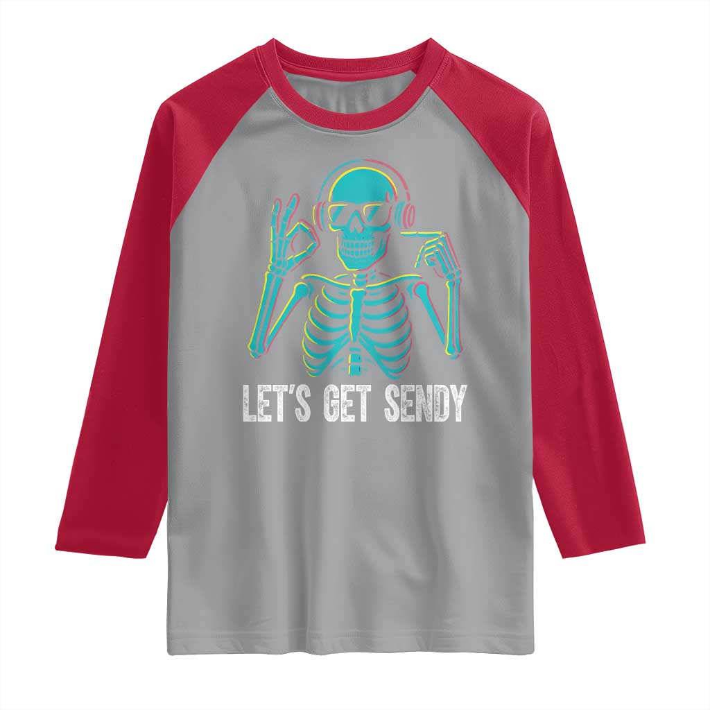 Lets Get Sendy Skeleton Raglan Shirt Full Send Vibes Glowcore - Wonder Print Shop