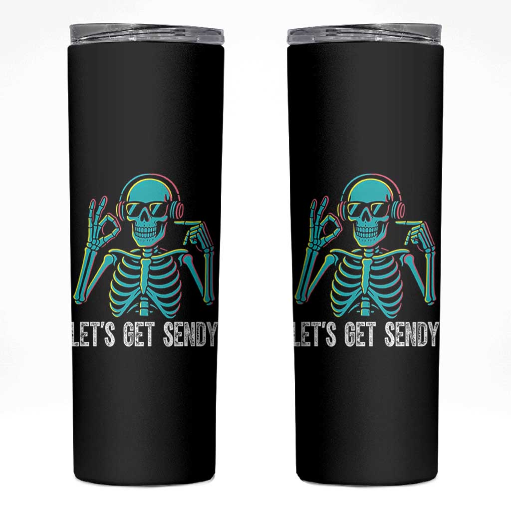 Lets Get Sendy Skeleton Skinny Tumbler Full Send Vibes Glowcore - Wonder Print Shop