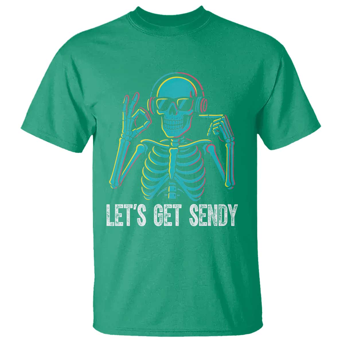 Lets Get Sendy Skeleton T Shirt Full Send Vibes Glowcore - Wonder Print Shop