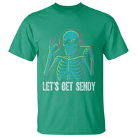 Lets Get Sendy Skeleton T Shirt Full Send Vibes Glowcore - Wonder Print Shop