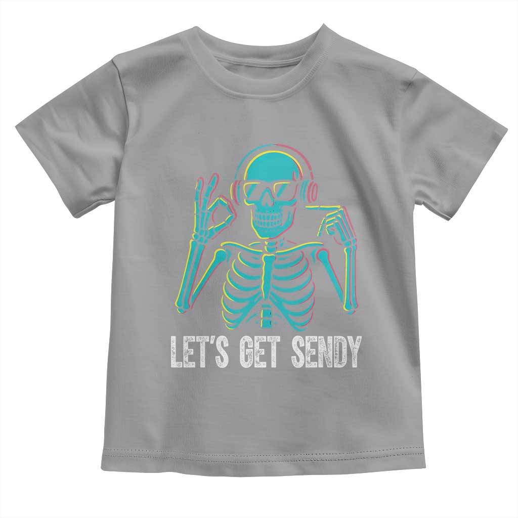 Lets Get Sendy Skeleton Toddler T Shirt Full Send Vibes Glowcore - Wonder Print Shop