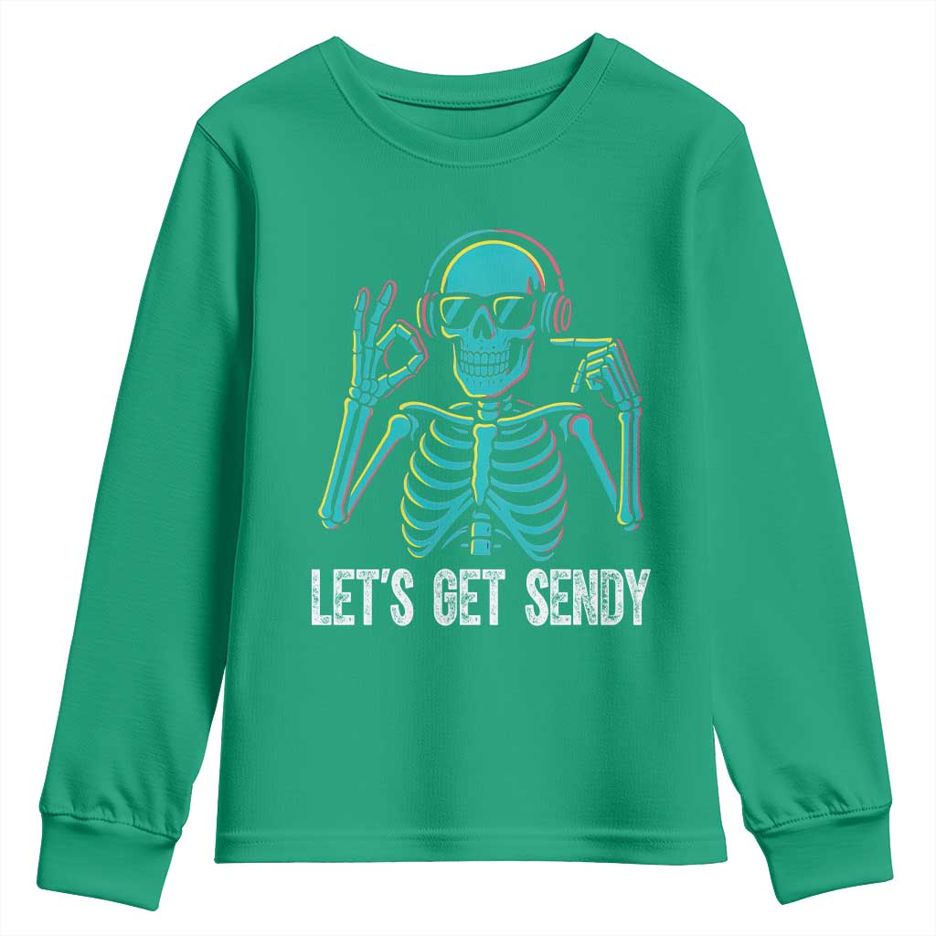 Lets Get Sendy Skeleton Youth Sweatshirt Full Send Vibes Glowcore - Wonder Print Shop